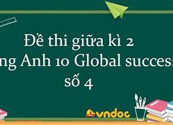 Đề Giữa Kì 2 Anh 10 Global Success